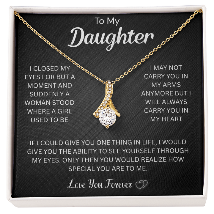 "To My Beautiful Daughter" gift.

