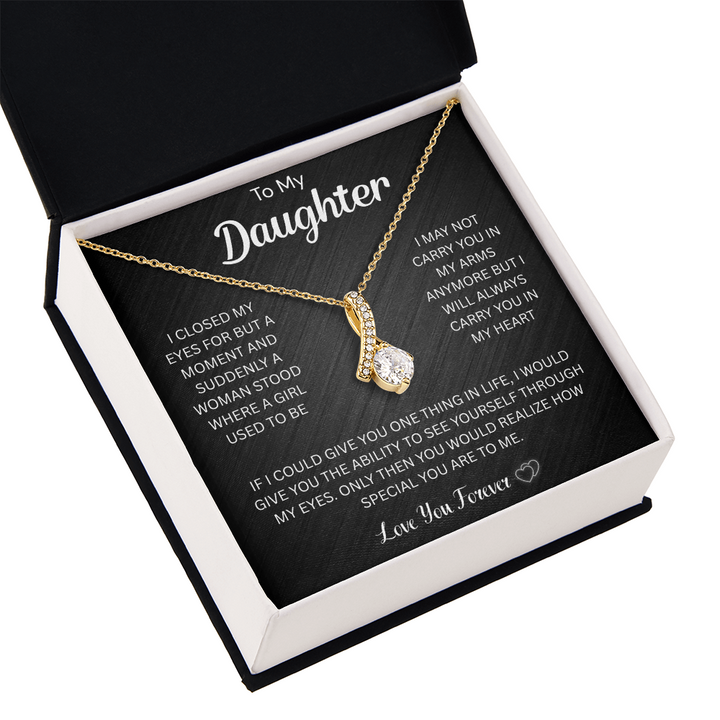 "To My Beautiful Daughter" gift.

