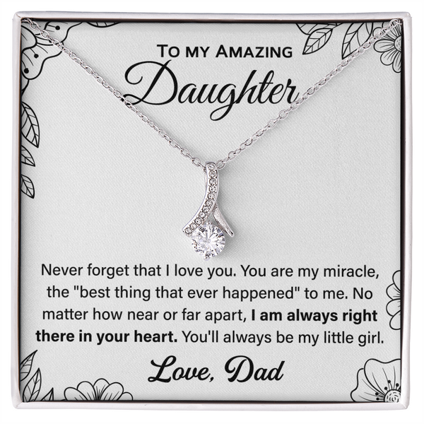 Best Gifts for Daughter - Daughter Necklace, Daughter from Dad Necklace, Daughter Alluring Beauty Necklace