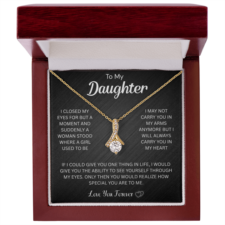 "To My Beautiful Daughter" gift.

