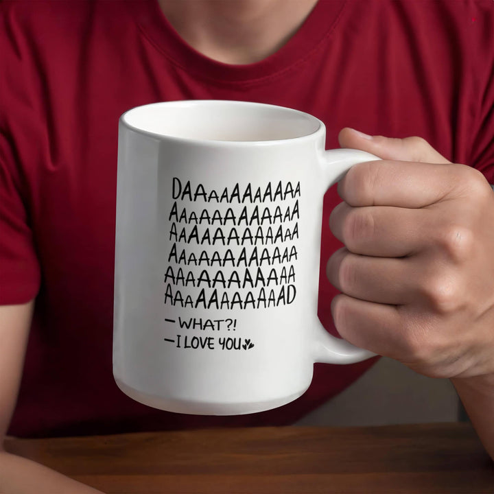 Screaming "DAD" mug with "I love you" text

