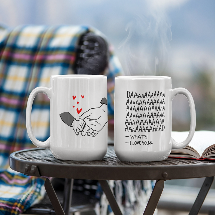 Funny mug yelling "DAD" with loving note

